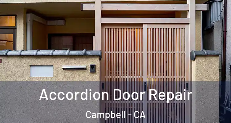  Accordion Door Repair Campbell - CA