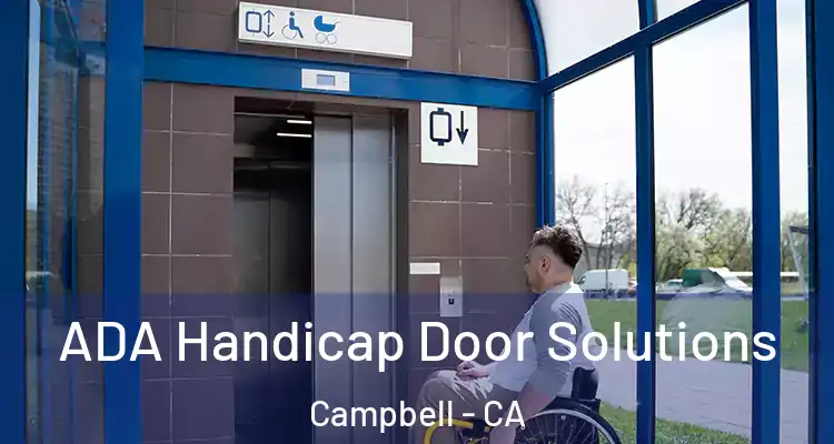  ADA Handicap Door Solutions Campbell - CA