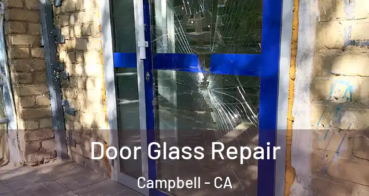  Door Glass Repair Campbell - CA