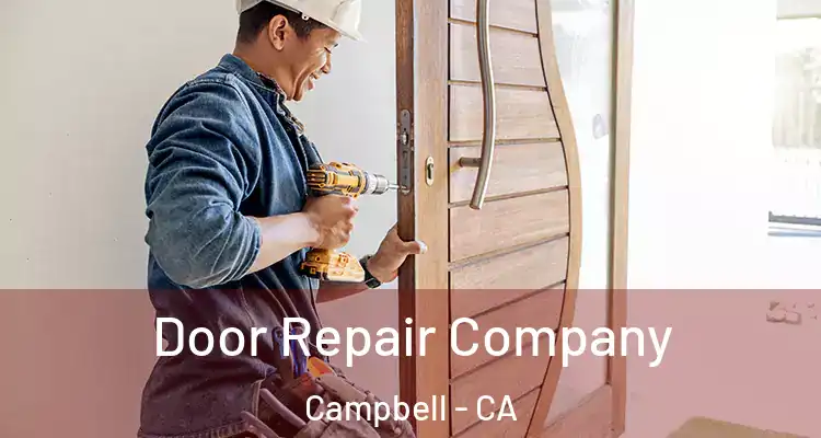  Door Repair Company Campbell - CA