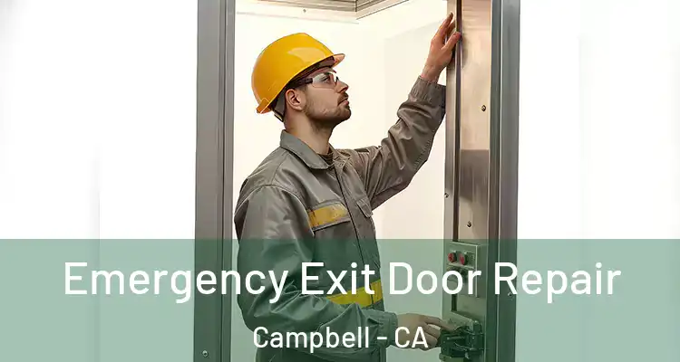  Emergency Exit Door Repair Campbell - CA
