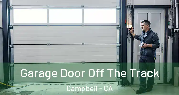  Garage Door Off The Track Campbell - CA