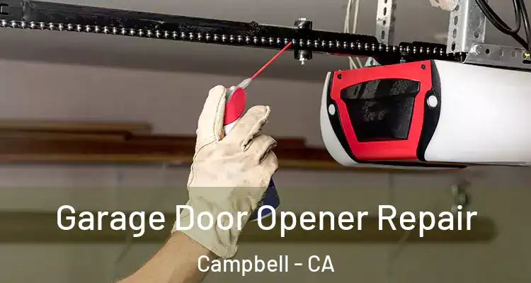  Garage Door Opener Repair Campbell - CA