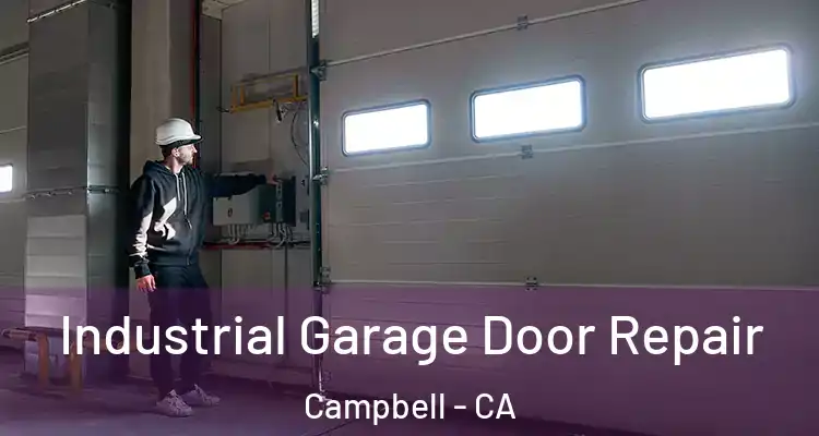  Industrial Garage Door Repair Campbell - CA
