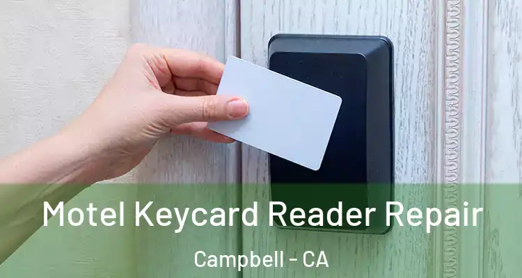  Motel Keycard Reader Repair Campbell - CA
