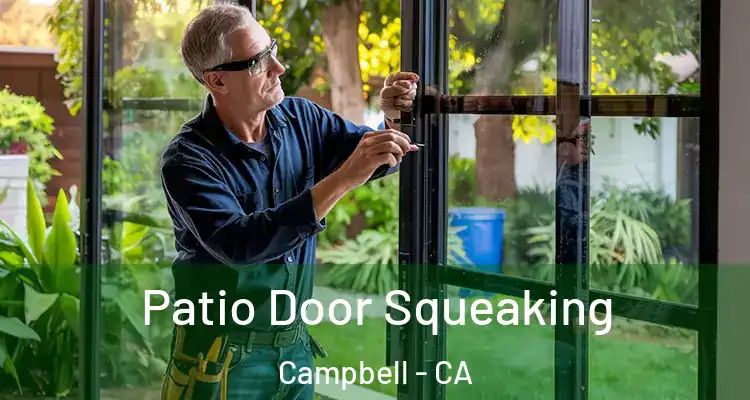  Patio Door Squeaking Campbell - CA