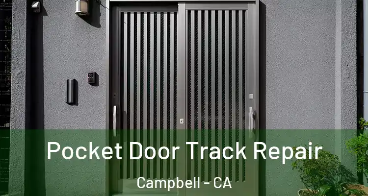  Pocket Door Track Repair Campbell - CA