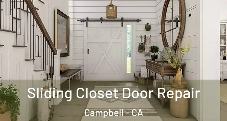  Sliding Closet Door Repair Campbell - CA