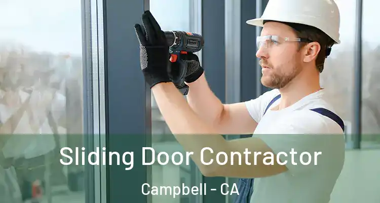  Sliding Door Contractor Campbell - CA