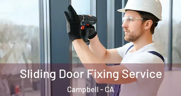  Sliding Door Fixing Service Campbell - CA
