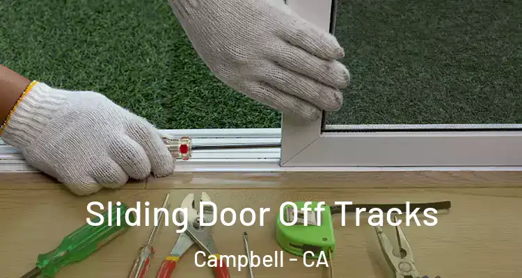  Sliding Door Off Tracks Campbell - CA