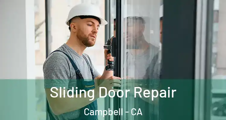  Sliding Door Repair Campbell - CA