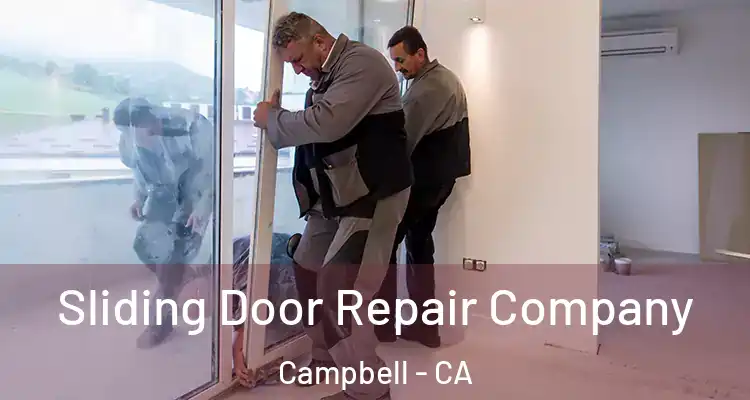  Sliding Door Repair Company Campbell - CA