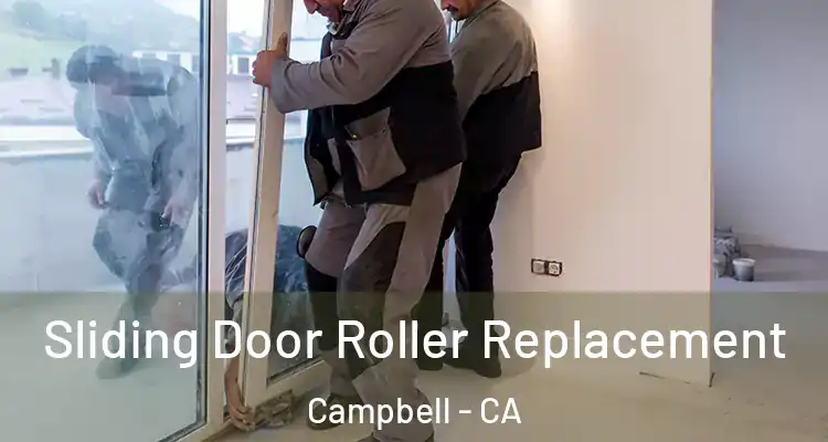  Sliding Door Roller Replacement Campbell - CA