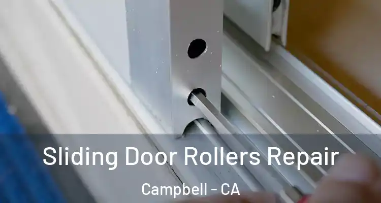 Sliding Door Rollers Repair Campbell - CA