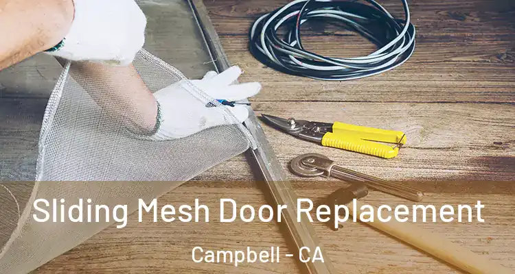  Sliding Mesh Door Replacement Campbell - CA